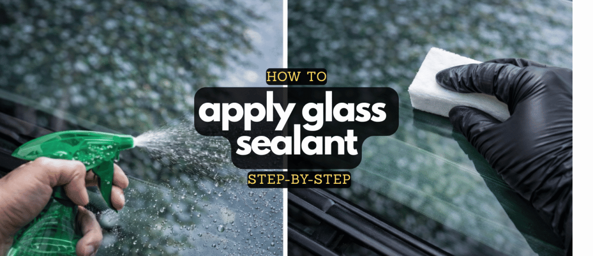 apply glass sealant to car windows